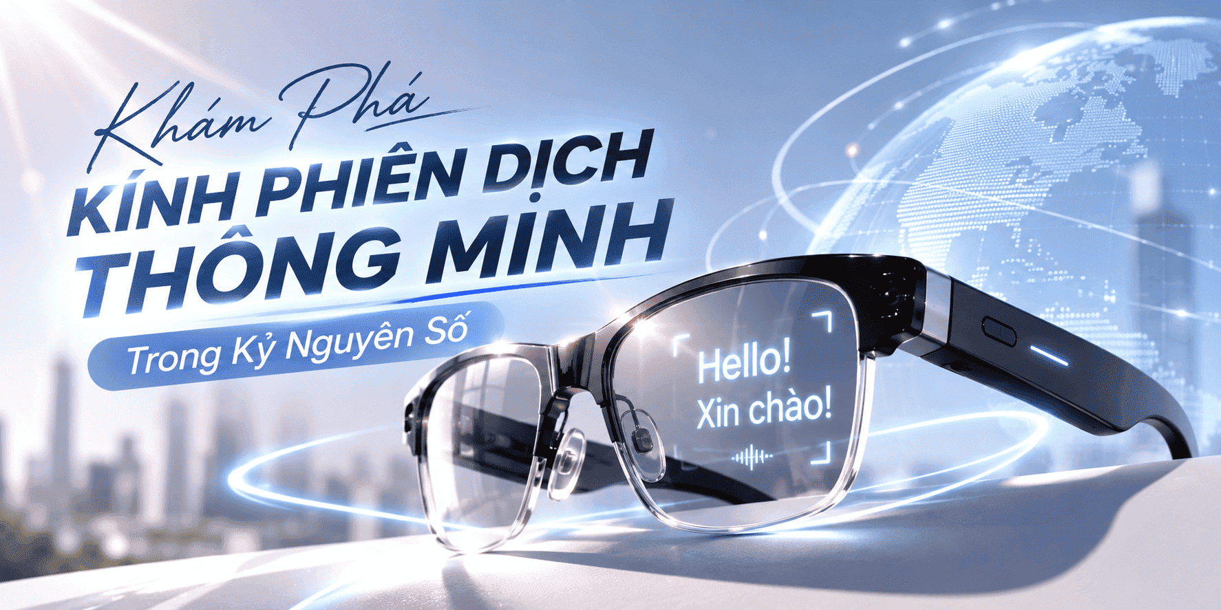 Tại Sao Nên Sở Hữu Kính Phiên Dịch Trong Kỷ Nguyên Số?