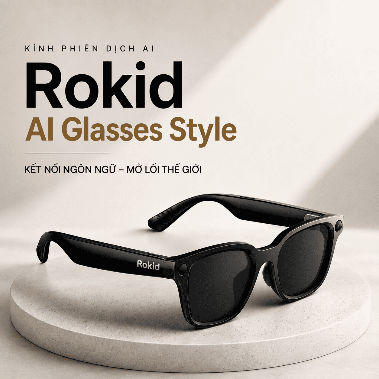 Rokid AI Glasses Style 2026 – Kính Thông Minh Tích Hợp AI Phiên Dịch Điều Khiển Giọng Nói “Hey Rokid”