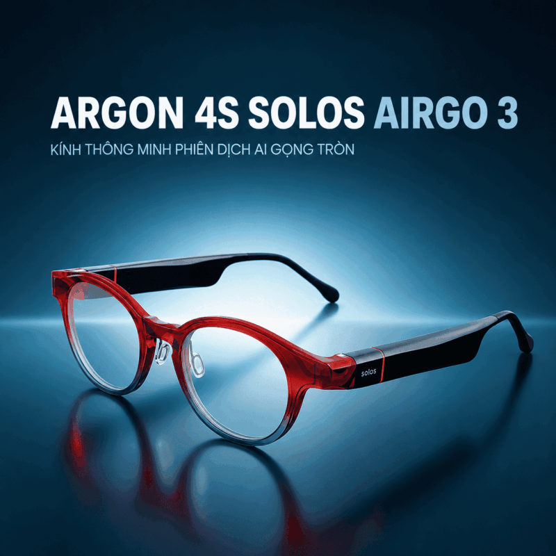 Argon 4S Solos AirGo 3 – Kính Thông Minh Phiên Dịch AI Gọng Tròn