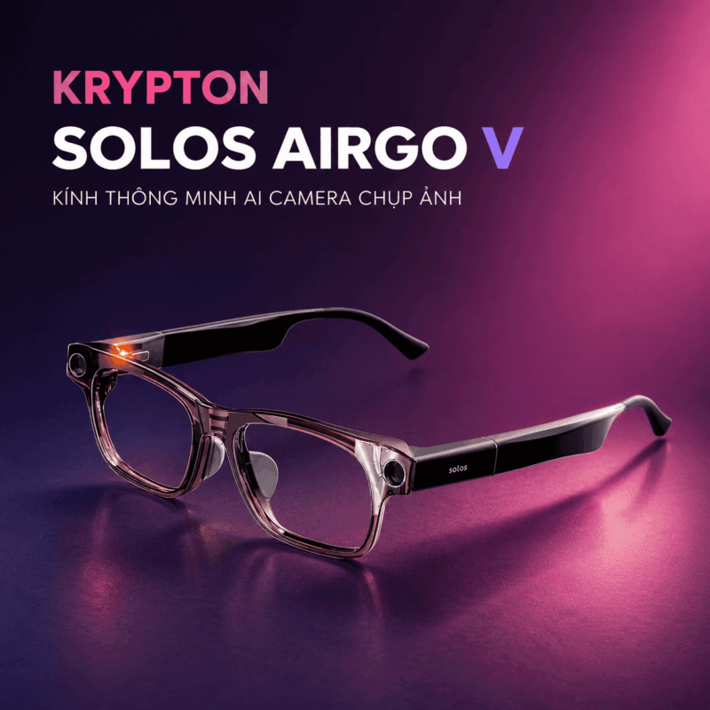 Krypton Solos AirGo V – Kính Thông Minh AI Camera Chụp Ảnh