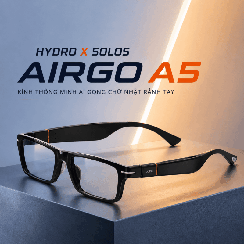 Hydro X Solos AirGo A5 – Kính Thông Minh AI Gọng Chữ Nhật Rảnh Tay