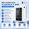 Fluentalk T1 Mini 2026 – Máy Phiên Dịch Du Lịch Nhỏ Gọn