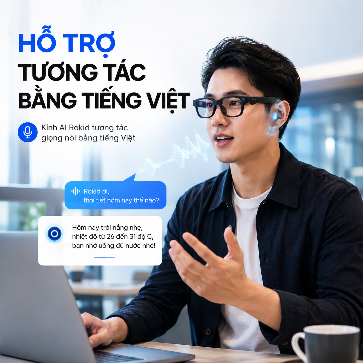 kính AI Rokid tương tác giọng nói bằng tiếng Việt.