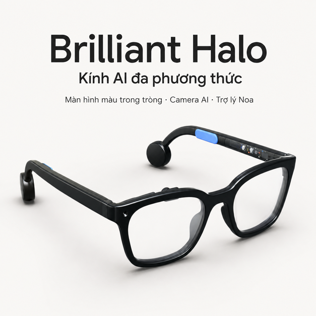Kính AI Brilliant Halo – Màn hình màu microOLED Và Trợ lý Noa ghi nhớ ngữ cảnh