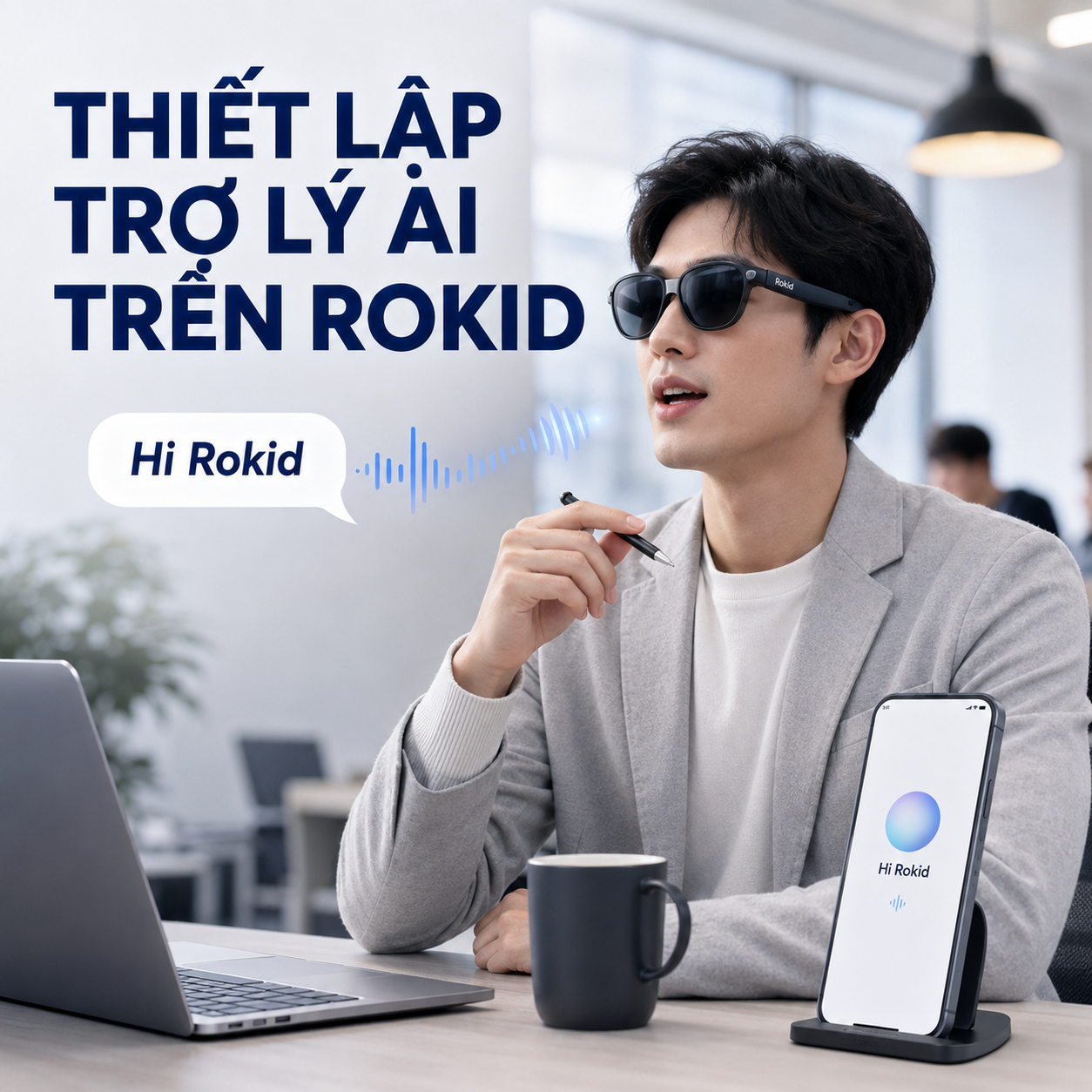 thiết lập trợ lý giọng nói trên kính AI Rokid.