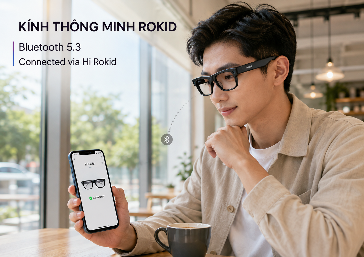Rokid AI Glasses Style kết nối smartphone bằng Bluetooth 5.3 qua ứng dụng Hi Rokid.
