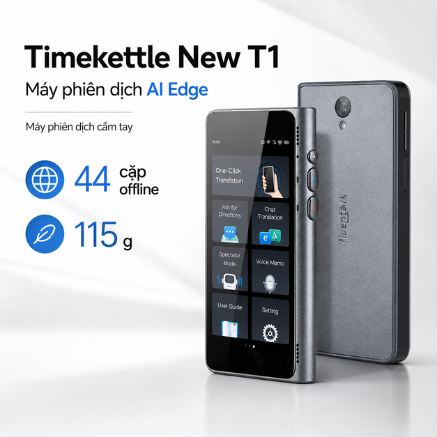 Máy phiên dịch Timekettle New T1 – AI Edge offline và 44 cặp ngôn ngữ